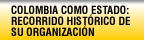 Colombia como estado: recorrido histórico de su organización