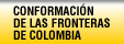 Conformacion de las fronteras de COLOMBIA